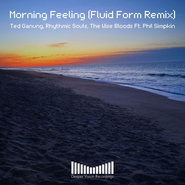 Morning Feeling - Fluid Form Remix
