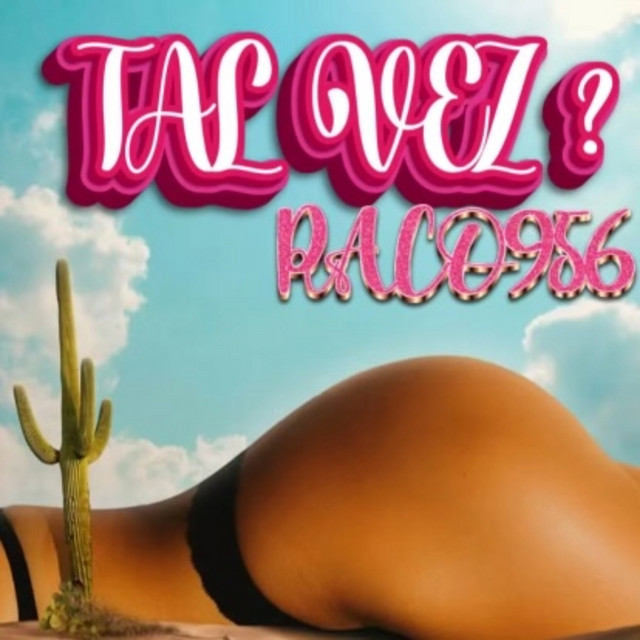 Tal vez?