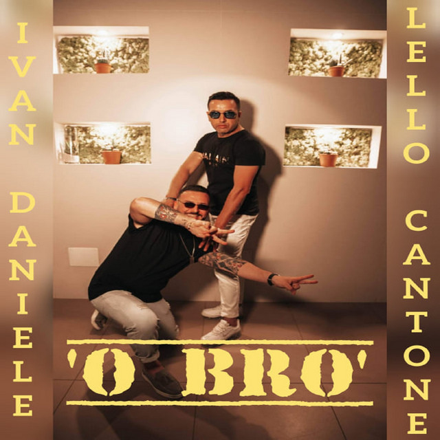 'o bro' - Single by Ivan Daniele | Spotify