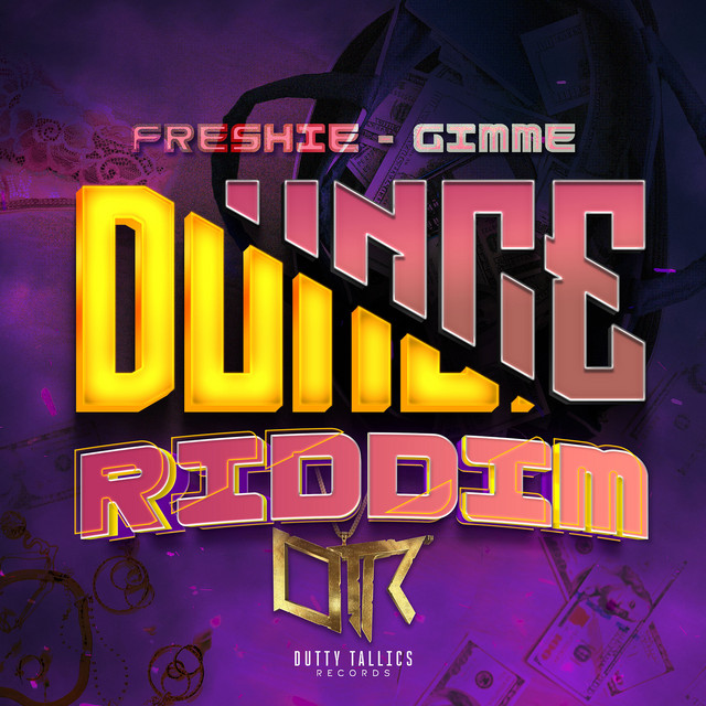 Gimme (Dunce Riddim)