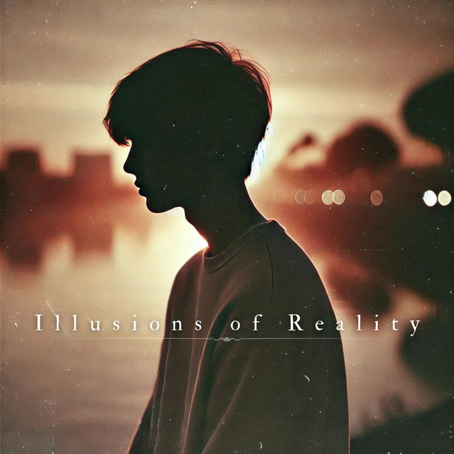 Illusions of Reality (A Dreamlike Escape)