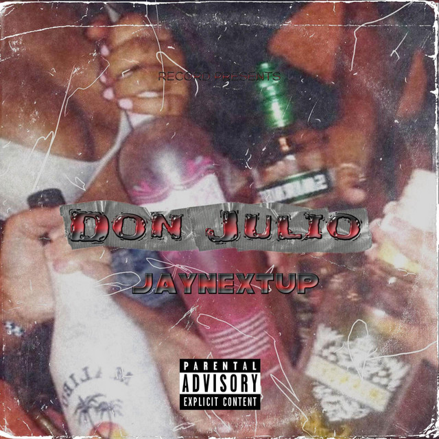 Don Julio - Single by jaynextup | Spotify
