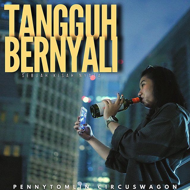 Tangguh Bernyali Sebuah Kisah Nyata Single By Penny Tomlin Circus 