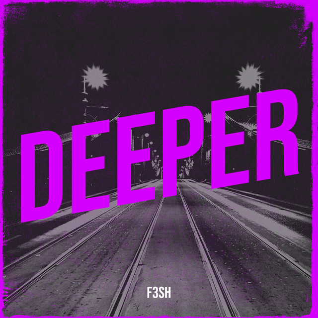 Cover art: Deeper — F3SH