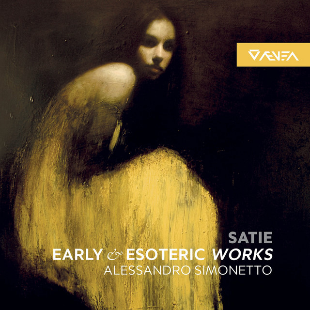 Satie: Early & Esoteric Works