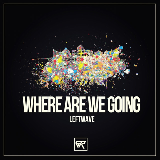 Обкладинка: Where Are We Going - Original Mix — LeftWave