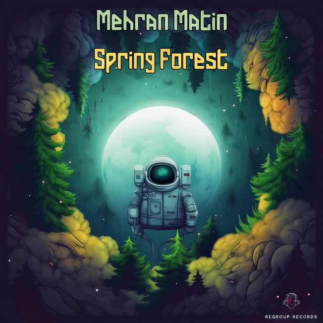 Spring Forest - Single by Mehran Matin | Spotify