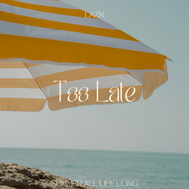 Too Late