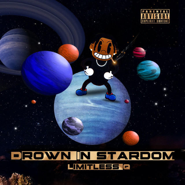 DROWN IN STARDOM - Album by Limitless Q | Spotify