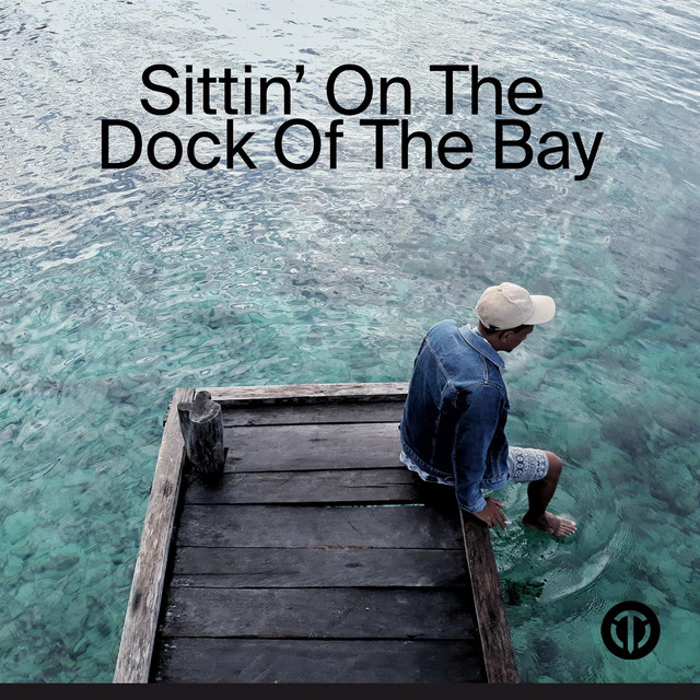 (Sittin' On) The Dock of the Bay