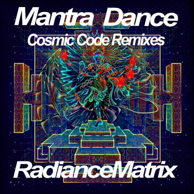 Mantra Dance: Cosmic Code Remixes album image