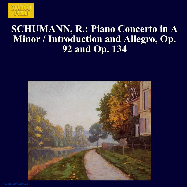 R. Schumann: Works for Piano & Orchestra cover art