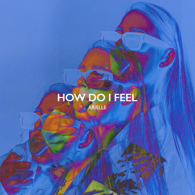 How Do I Feel cover art