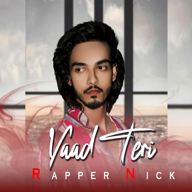 Yaad Teri (Original) - Single by Rapper Nick | Spotify