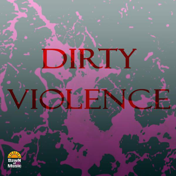 Dirty Violence cover