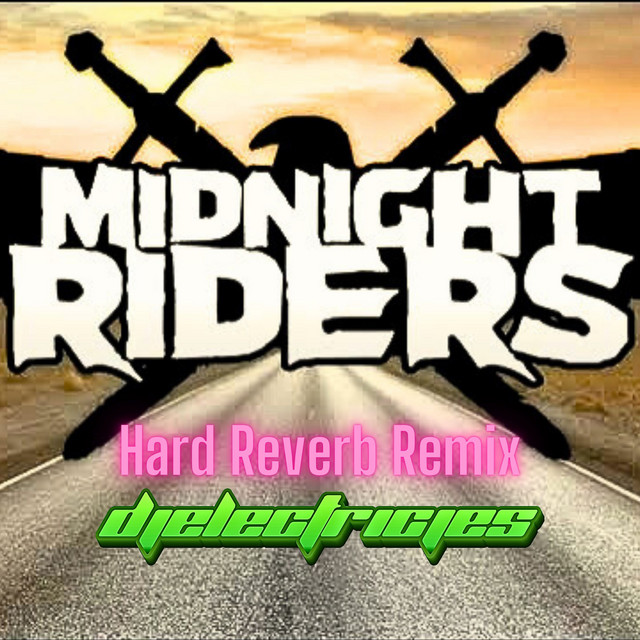 Midnight Ride (Hard Reverb Remix) - Single by DJElectricJes | Spotify