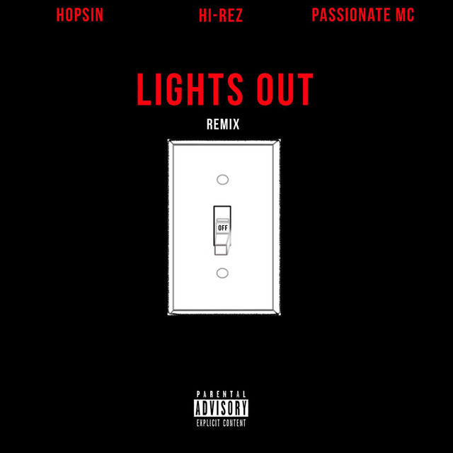 Lights Out [Remix] (feat. Hopsin & PASSIONATE MC)