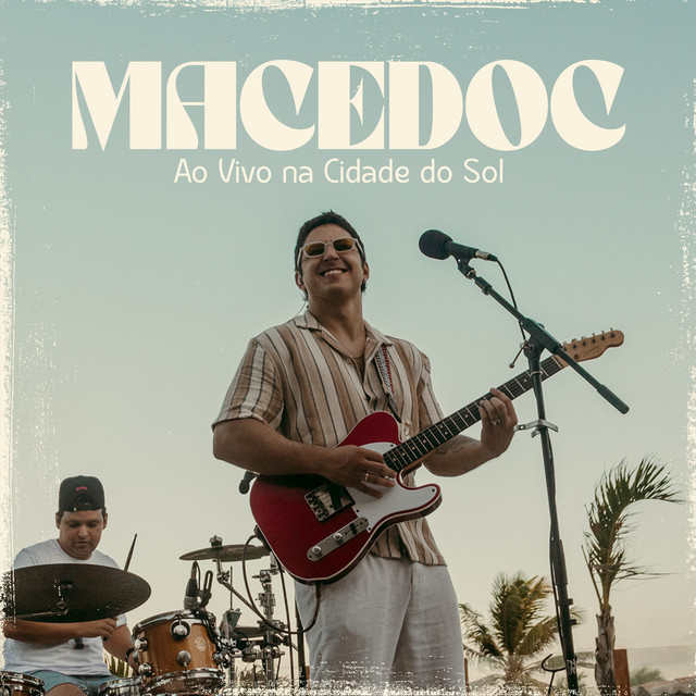 Macedoc Ao Vivo na Cidade do Sol