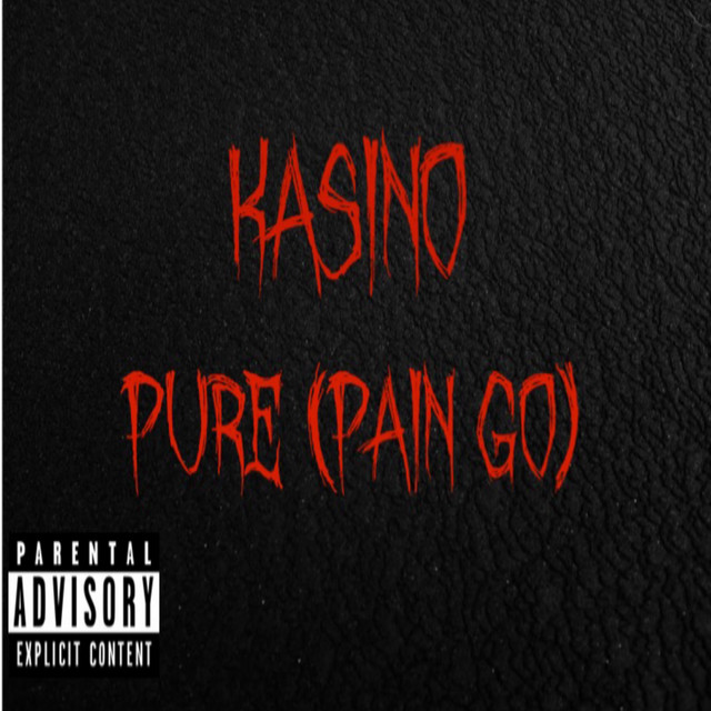 Pure (Pain Go) - Single by DMB Kasino | Spotify