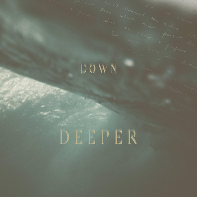 Down Deeper