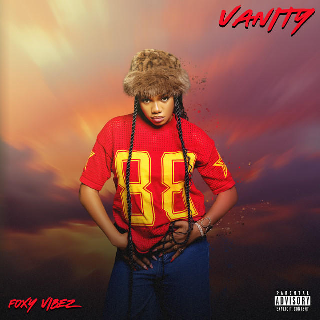 Vanity - song and lyrics by Foxy Vibez | Spotify