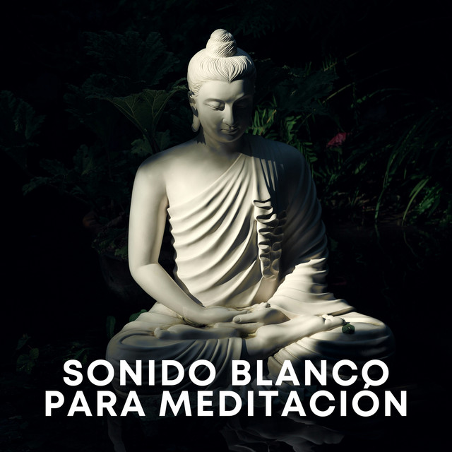 Sonido Blanco Para Meditación
