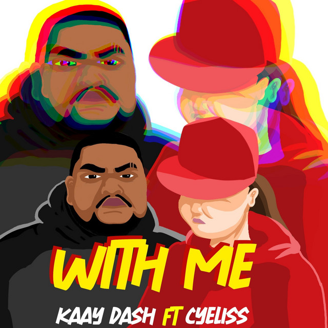 With Me - Single by Kaay Dash | Spotify