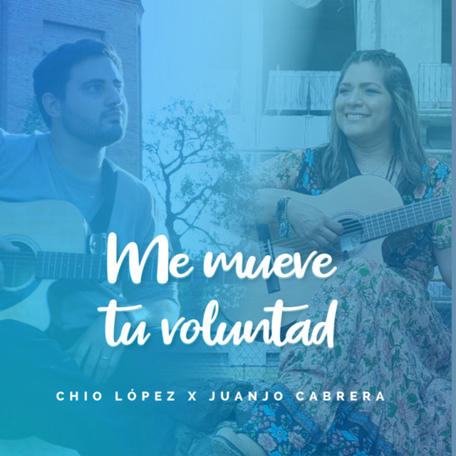 Me mueve tu voluntad