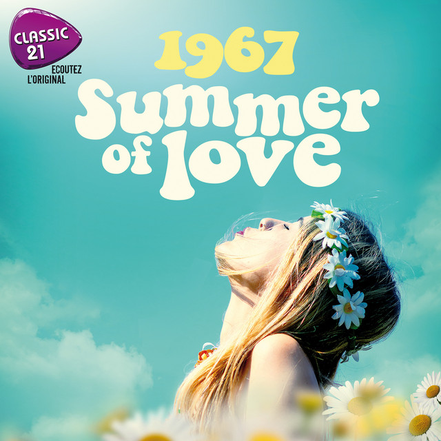 Classic 21: 1967 - Summer Of Love - Compilation by Various Artists