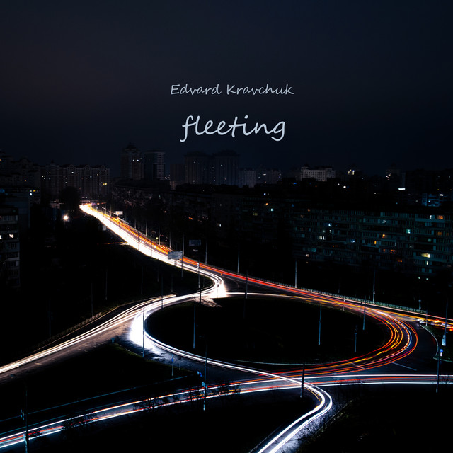 Обкладинка: fleeting — Edvard Kravchuk