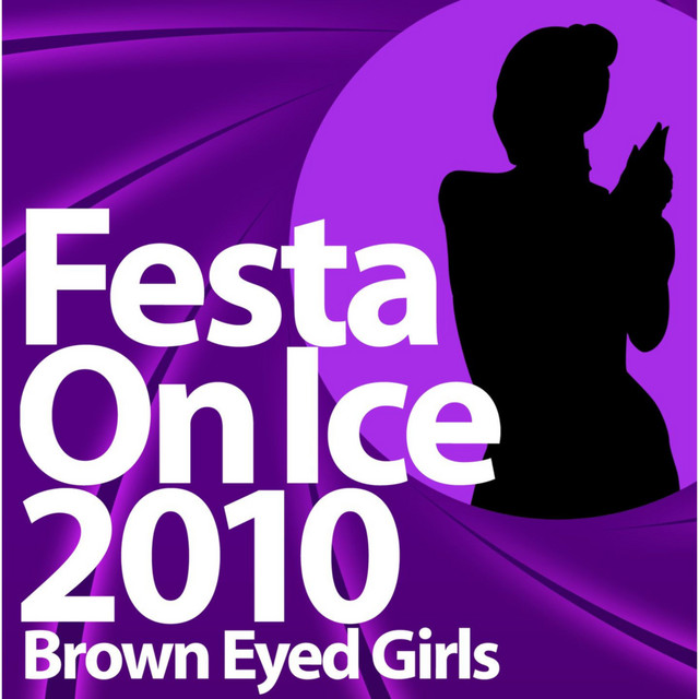 Festa On Ice 2010 스페셜 앨범 by Brown Eyed Girls