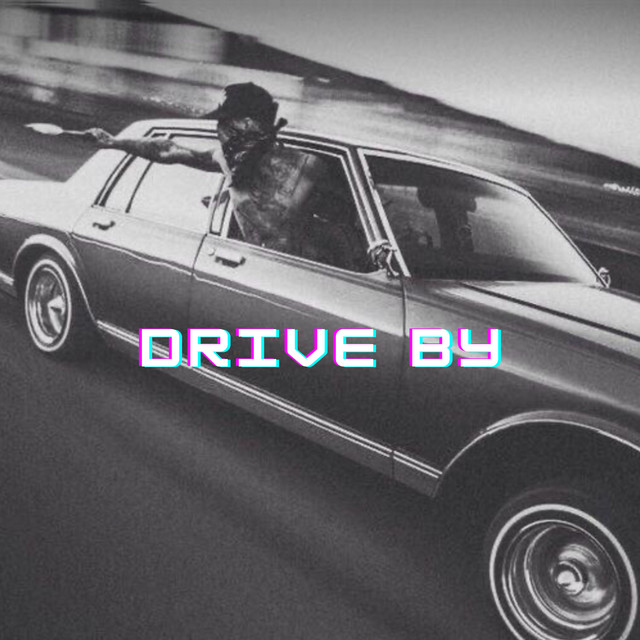 Drive By