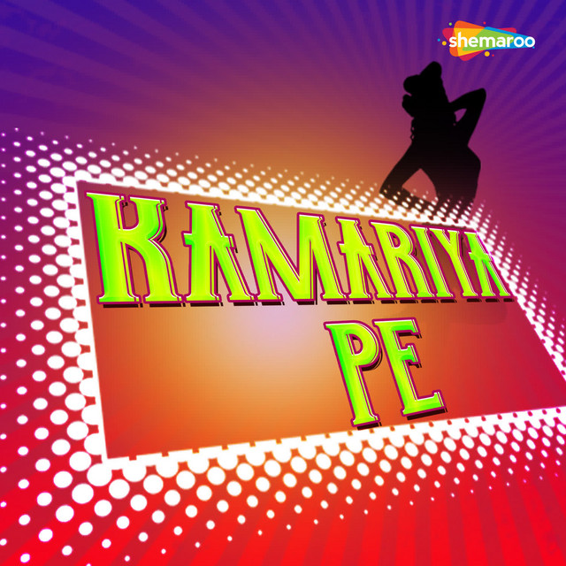 Kamariya Pe cover art