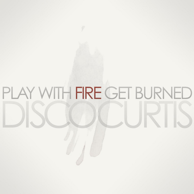 Play With Fire Get Burned cover art
