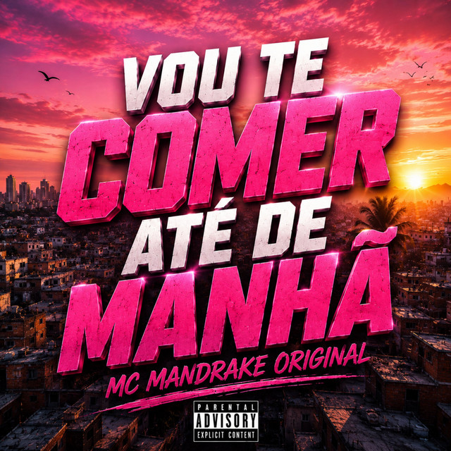 VOU TE COMER ATÉ DE MANHÃ