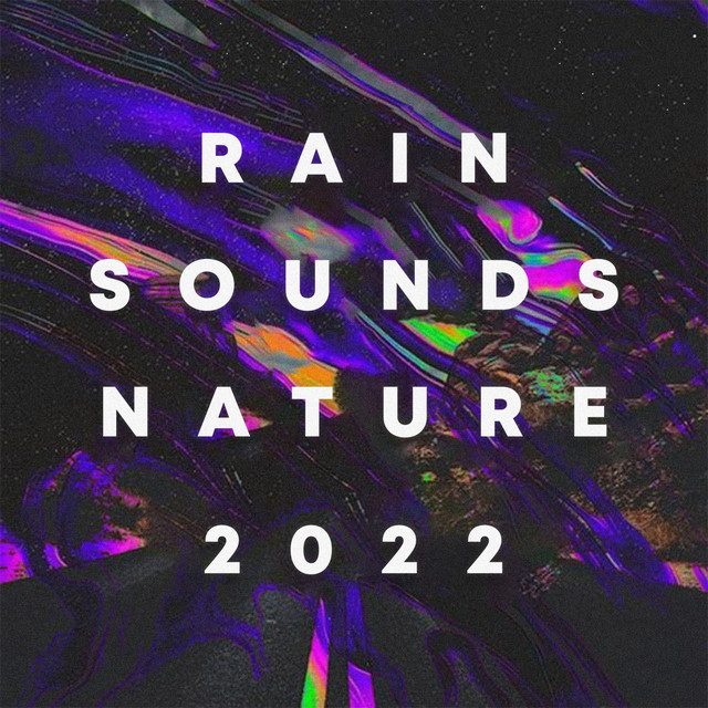 Rain Sounds Nature 2022 cover art
