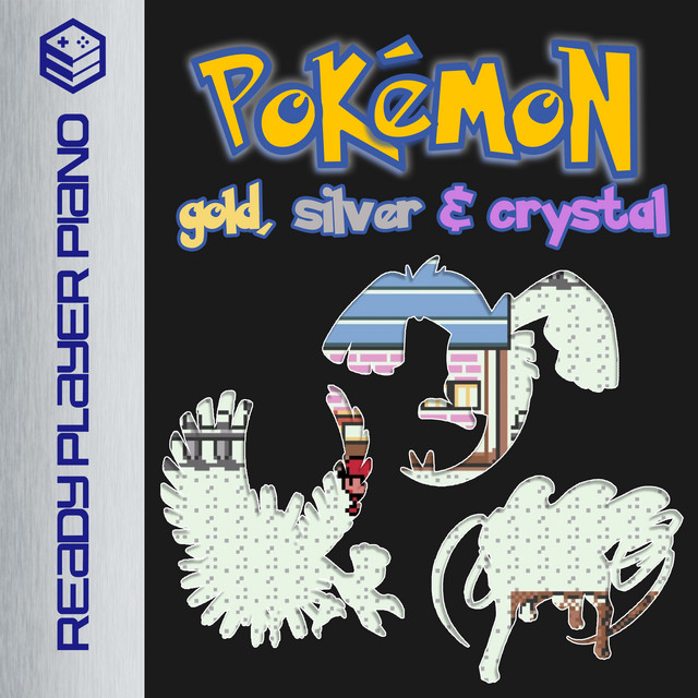 Pokemon Gold, Silver & Crystal (Piano Game Soundtrack) - Album by Ready  Player Piano | Spotify