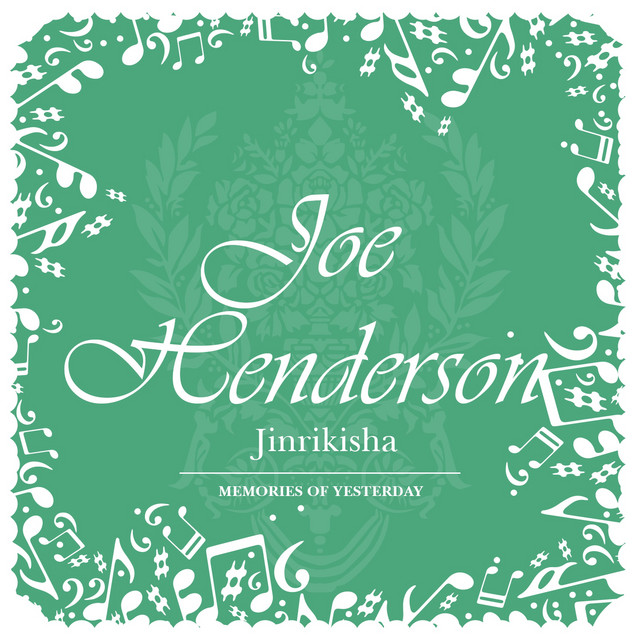 Jinrikisha - Album by Joe Henderson | Spotify