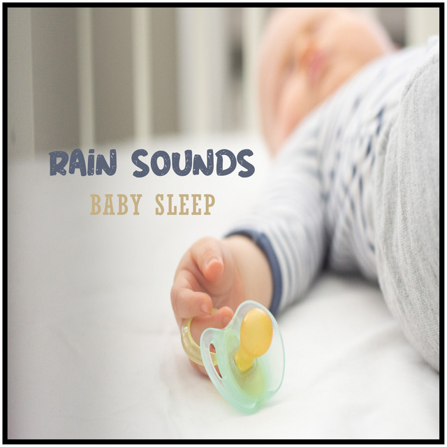 Rain Sounds for Baby Sleep