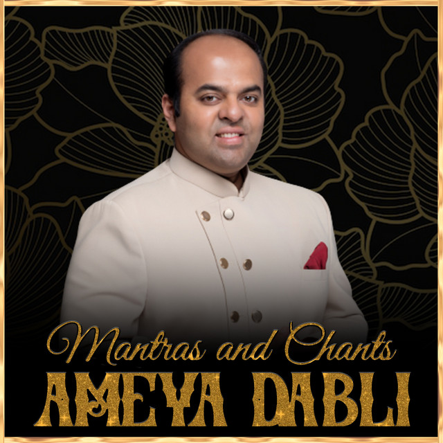 Mantras and Chants - Album by Ameya Dabli | Spotify