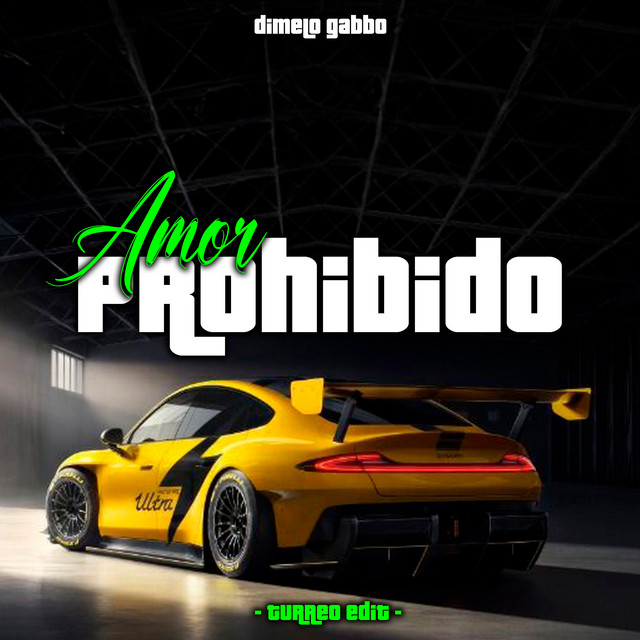 Amor Prohibido (Turreo Edit)