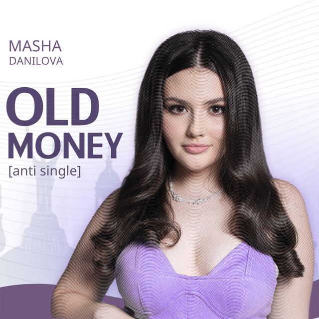 Cover art: OLD MONEY [anti single] — MASHA DANILOVA