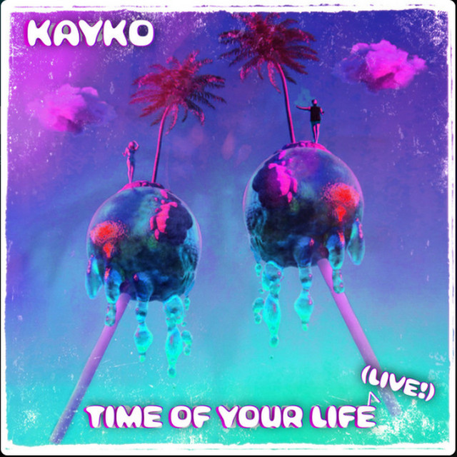 TIME OF YOUR LIFE