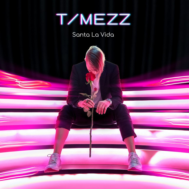 Santa La Vida - Single by TIMEZZ | Spotify