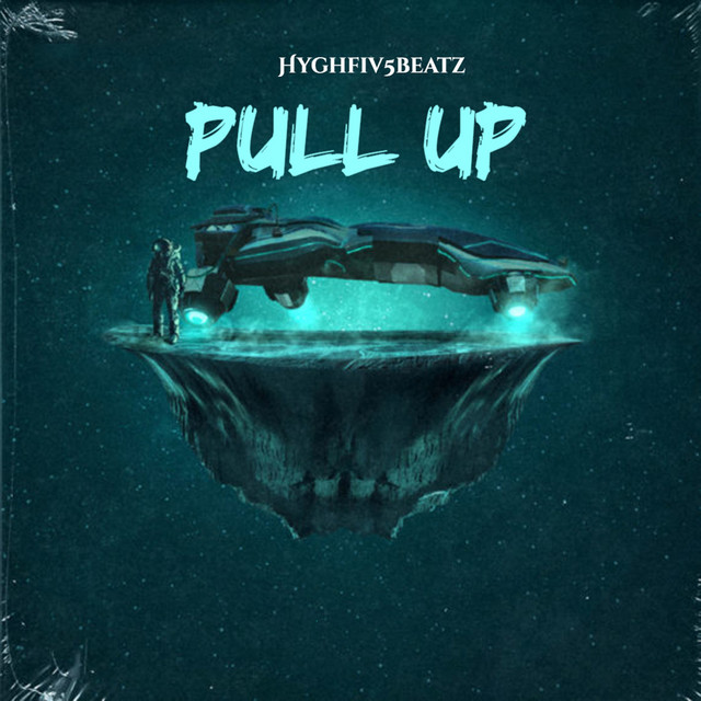 Pull Up - Single by Hyghfiv5beatz | Spotify