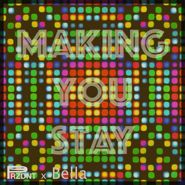 Making You Stay