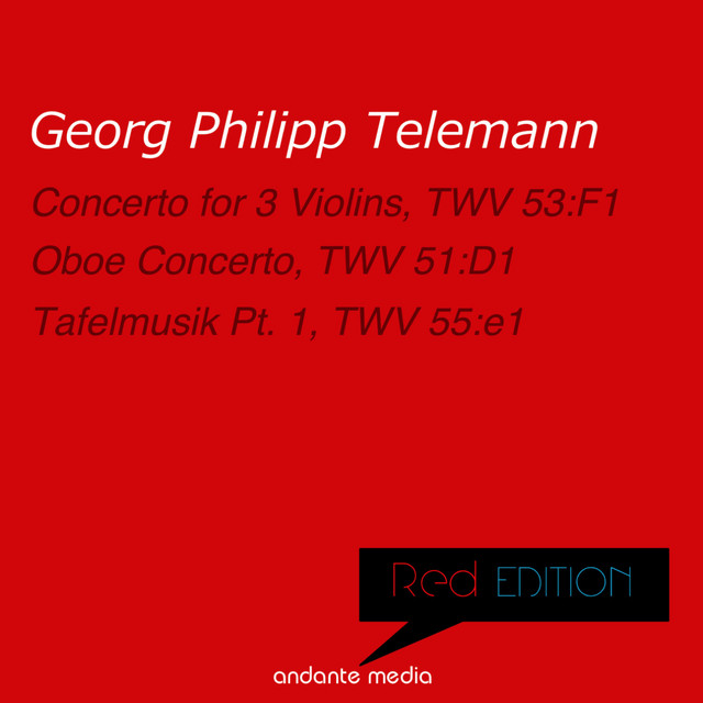 Red Edition - Telemann: Concerto for 3 Violins & Tafelmusik Pt. 1