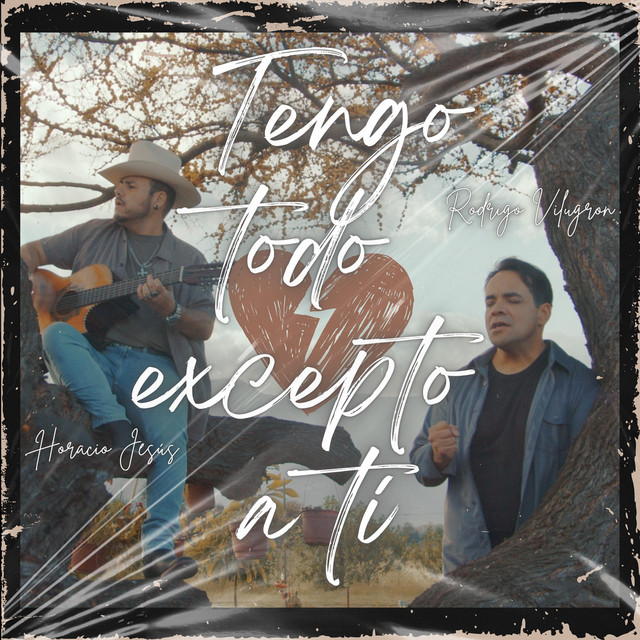 Tengo todo exepto a tí