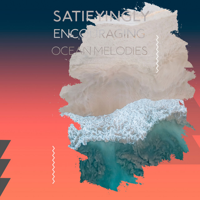 zZz Satifyingly Encouraging Ocean Melodies zZz - Album by Ocean Sounds ...