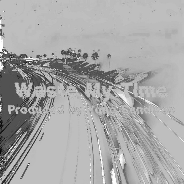 Waste My Time